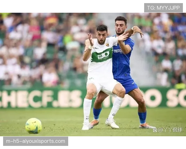 赫塔菲0-0闷平埃尔切 防守稳健但进攻端效率低下